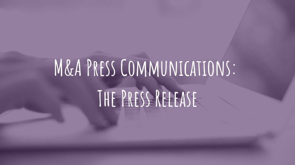 M&A Press Communications: The Press Release